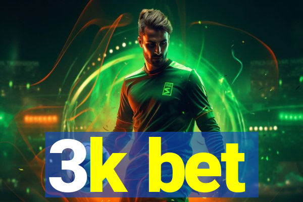 3k bet